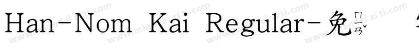 Han-Nom Kai Regular字体转换